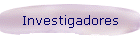 Investigadores